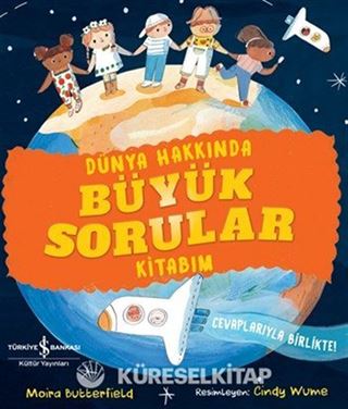 Dünya Hakkında Büyük Sorular Kitabım