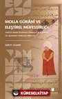 Molla Güranî ve Eleştirel Müfessirliği: Ġāyetü'l-Emanî Tefsirinde Zemahşerî ve Beyzavî'ye Dil Açısından Yöneltilen İtirazlar Soruşturma
