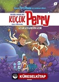 Küçük Perry 1 - Gezgin Gezegenlerin Gizemi / Genç Perry Rhodan'ın Maceraları