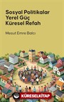 Sosyal Politikalar Yerel Güç Küresel Refah