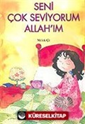 Seni Çok Seviyorum Allah'ım