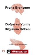 Doğru ve Yanlış Bilgisinin Kökeni