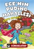Ece'nin Puding Mahallesi