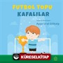 Futbol Topu Kafalılar