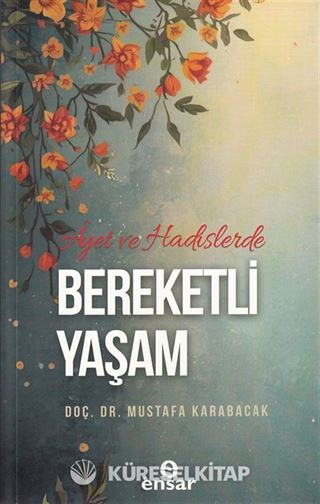 Ayet ve Hadislerde Bereketli Yaşam