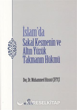 İslam'da Sakal Kesmenin ve Altın Yüzük Takmanın Hükmü
