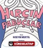 Hırçın Pabuçlar