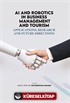 Ai and Robotics in Business, Management, and Tourism: Applications, Research, and Future Directions