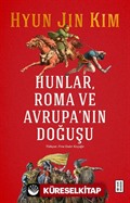 Hunlar, Roma ve Avrupa'nın Doğuşu