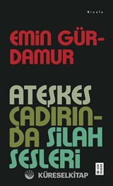 Ateşkes Çadırında Silah Sesleri