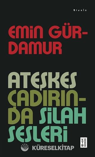 Ateşkes Çadırında Silah Sesleri