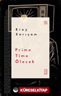 Prime Time Ölecek