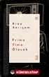 Prime Time Ölecek
