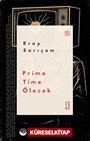Prime Time Ölecek