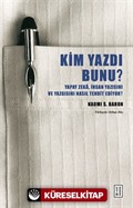 Kim Yazdı Bunu?