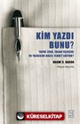 Kim Yazdı Bunu?