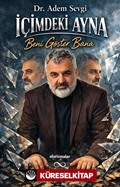 İçimdeki Ayna Beni Göster Bana