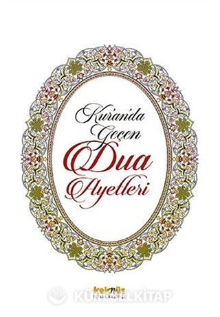 Kur'an'da Geçen Dua Ayetleri