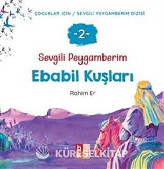 Sevgili Peygamberim 2 / Ebabil Kuşları