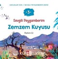 Sevgili Peygamberim 3 / Zemzem Kuyusu
