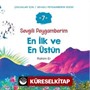 Sevgili Peygamberim 7 / En İlk ve En Üstün