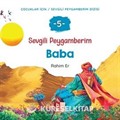 Sevgili Peygamberim 5 / Baba