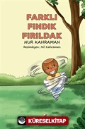 Farklı Fındık Fırıldak