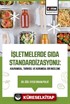 İşletmelerde Gıda Standardizasyonu: Kavramsal, Tarihsel ve Kurumsal Bir İnceleme