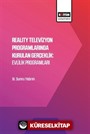 Reality Televizyon Programlarında Kurulan Gerçeklik: Evlilik Programları
