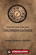 Zümrüt Taşla Yolculuk Geçmişin Çağrısı