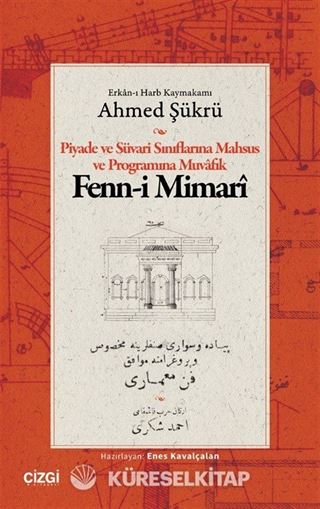 Piyade ve Süvari Sınıflarına Mahsus ve Programına Muvafık Fenn-i Mimarî