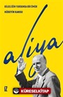 Bilgeliğin Yurdunda Bir Ömür : Aliya