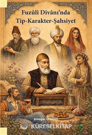 Fuzuli Divanı'nda Tip-Karakter-Şahsiyet