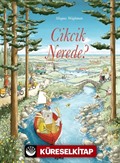 Cikcik Nerede?