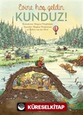 Evine Hoş Geldin Kunduz!