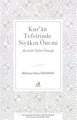 Kur'an Tefsîrinde Siyakın Önemi