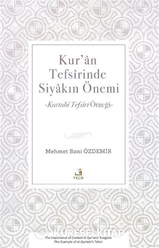 Kur'an Tefsîrinde Siyakın Önemi