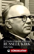 20. Yüzyılda Muhafazakar Aklın Mimarı Russel Kirk