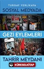 Sosyal Medyada Gezi Eylemleri ve Tahrir Meydanı