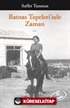 Batnas Tepeleri'nde Zaman