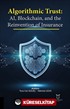Algorithmic Trust: AI, Blockchain, and the Reinvention of Insurance