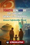 Türkiye'den ABD'ye Göç Sürecinde Göçmen Ağlarının Rolü: Giresun Yağlıdereliler Örneği
