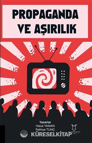 Propaganda ve Aşırılık