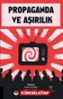 Propaganda ve Aşırılık