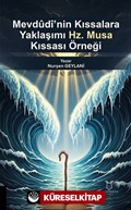 Mevdudi'nin Kıssalara Yaklaşımı: Hz. Musa Kıssası Örneği