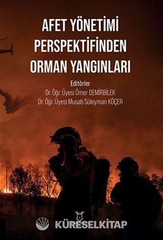 Afet Yönetimi Perspektifinden Orman Yangınları