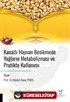 Kanatlı Hayvan Beslemede Yağların Metabolizması ve Pratikte Kullanımı