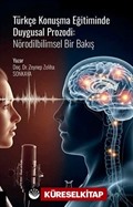 Türkçe Konuşma Eğitiminde Duygusal Prozodi: Nörodilbilimsel Bir Bakış