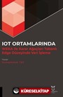 IOT Ortamlarında WEKA İle Karar Ağaçları Tabanlı Edge Düzeyinde Veri İşleme