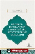 Ragıb El-İsfahani'nin Sebeb-i Nüzul Rivayetlerine Yaklaşımı